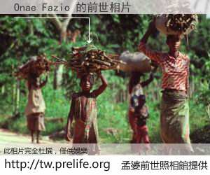 Onae Fazio 的前世相片