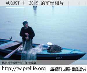 AUGUST 1, 2015 的前世相片