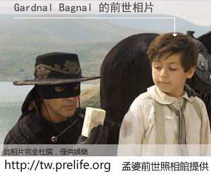 Gardnal Bagnal 的前世相片