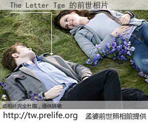 The Letter Tge 的前世相片