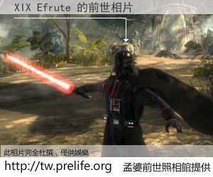 XIX Efrute 的前世相片