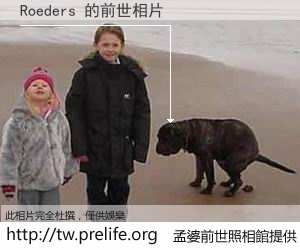 Roeders 的前世相片